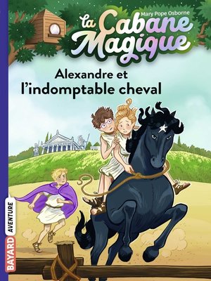 cover image of Alexandre et l'indomptable cheval